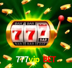 777vip bet